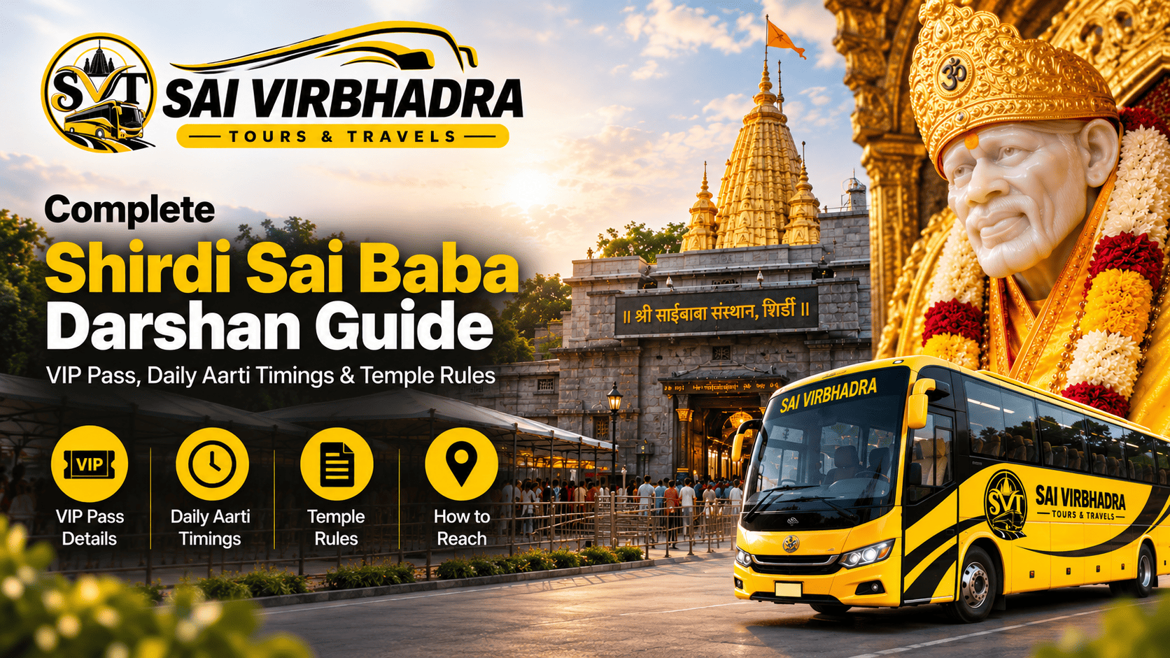 Complete Shirdi Sai Baba Darshan Guide: VIP Pass, Daily Aarti Timings & Temple Rules